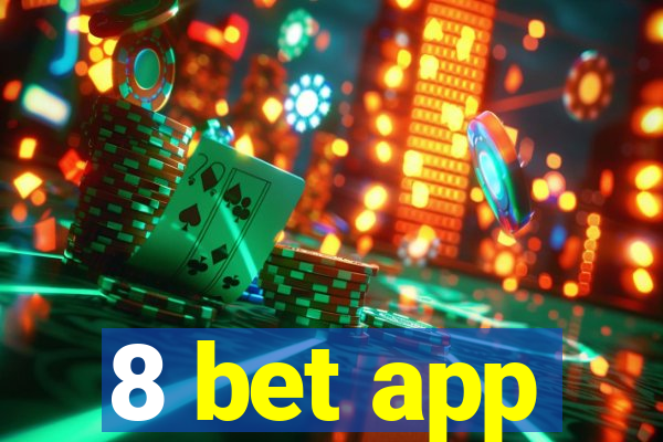 8 bet app